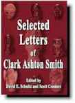 Selected Letters of Clark Ashton Smith